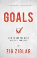 Goals: How to Get the Most out of Your Life (Official Nightingale Conant