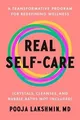 Real Self-Care: A Transformative Program for Redefi... | Buch | Zustand sehr gut