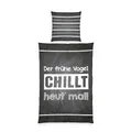 Herding Sprüche Bettwäsche, Kopfkissenbezug ca. 80x80 cm, Bettbezug ca. 135x200 cm, mit leichtläufigem Markenreißverschluss, 100% Baumwolle, Renforcé, Grey, White