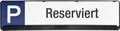 Parkplatzschild, Reserviert 128246