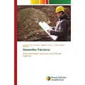 Novas Edicioes Academicas Desenho Técnico: (Genesio Mario da Rosa, Gilvan Moisés Bertollo, Rudinei De Marco, 2017) (55926998)