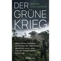 Der grüne Krieg von Simone Schlindwein / Christoph Links Verlag / Taschenbuch