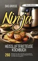 Das große Ninja Heißluftfritteuse Kochbuch: 260 Rez... | Buch | Zustand sehr gut
