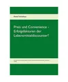 Preis und Convenience - Erfolgsfaktoren der Lebensmitteldiscounter?: Eine empiri