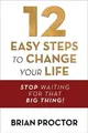 Brian Proctor 12 Easy Steps to Change Your Life (Taschenbuch) (US IMPORT)