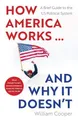William Cooper How America Works ... and Why It Doesnt (Taschenbuch) (US IMPORT)