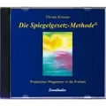 Die Spiegelgesetz-Methode, 1 Audio-CD Praktischer Wegweiser in die Freiheit. Gelesen von der Autorin