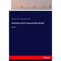 Anastasius Grün's gesammelte Werke von Anastasius Grün/ Ludwig August Frankl / hansebooks / Taschenbuch