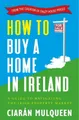 Ciarán Mulqueen How to Buy a Home in Ireland (Taschenbuch)