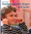 Handgestenspiele, Reigen und Lieder: für Kindergarten- u... | Buch | Zustand gut