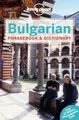 Lonely Planet Bulgarian Phrasebook & Dictionary (Phrasebooks) Lonely Planet