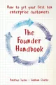 The Founder Handbook How to get your first ten enterprise customers Taschenbuch