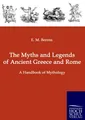 E. M. Berens | The Myths and Legends of Ancient Greece and Rome | Taschenbuch