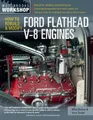 How to Rebuild and Modify Ford Flathead V-8 Engines: Everything You Need to