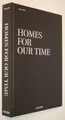 Homes For Our Time  Fotografie , Architektur Buch