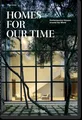 Homes for Our Time. Contemporary Houses around the World Philip Jodidio