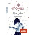 Mein Leben in deinem von Jojo Moyes / Rowohlt Taschenbuch / Taschenbuch