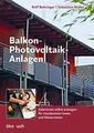 Balkon-Photovoltaik-Anlagen: Solarstrom selbst erze... | Buch | Zustand sehr gut