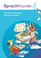 Sprachfreunde - Sprechen - Schreiben - Spielen - Ausgabe Nord/Süd 2010 - 4. Schuljahr: 5-Minuten-Training "Richtig schreiben" - Arbeitsheft (Sprachfreunde, Ausgabe Nord/Süd 2010, 4. Schuljahr)