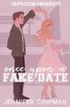 Jennifer Chipman Once Upon A Fake Date (Taschenbuch) (US IMPORT)