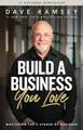 Build a Business You Love: Mastering the 5 Stages of Business
