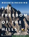 Mountaineering: The Freedom of the Hills