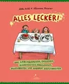 Alles lecker!: Von Lieblingsspeisen, Ekelessen, Kuch... | Buch | Zustand wie neu