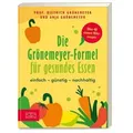 Die Grönemeyer-Formel für gesundes Essen