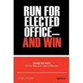 Run for Elected Office and Win von Jana M. Kemp / Apress / Taschenbuch