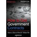 How to Get Government Contracts Have a Slice of the 1 Trillion Dollar Pie
