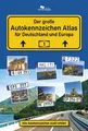 AUTOKENNZEICHEN ATLAS für Deutschland und Europa: Alle Autokennzeichen exakt erk
