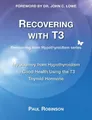 Paul Robinson Recovering with T3 (Taschenbuch)