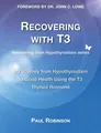 Recovering with T3 Paul Robinson Taschenbuch Kartoniert / Broschiert Englisch