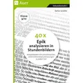 Auer 40 x Epik analysieren in Stundenbildern 9-10 (Deutsch, Stefan Schäfer, 2019) (39005758)