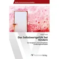 Das Selbstwertgefühl bei Kindern von Barbara Fontes / AV Akademikerverlag / Taschenbuch