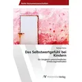 Das Selbstwertgefühl bei Kindern