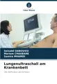 Lungenultraschall am Krankenbett: Das Stethoskop des Klinikers