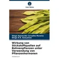 Wirkung von Stickstoffquellen auf Bohnenpflanzen unter Verwendung von Pflanzenhormonen von Diego Aparecido Carvalho Moreira/ Diogo A. R. Gonçalves / V