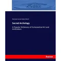Hansebooks Sacred Archology (Deutsch, Mackenzie Edward Charles Walcott, 2017) (55924680)