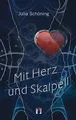 Mit Herz und Skalpell von Schöning, Julia | Buch | Zustand gut