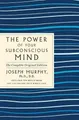 Joseph Murphy The Power of Your Subconscious Mind: The (Taschenbuch) (US IMPORT)