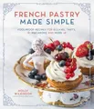 Molly Wilkinson French Pastry Made Simple (Taschenbuch) (US IMPORT)