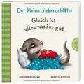 Der kleine Siebenschläfer: Gleich ist alles wieder gut v... | Buch | Zustand gut