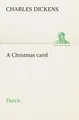 A Christmas carol. Dutch (TREDITION CLASSICS)