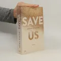 Save us  |  Mona Kasten