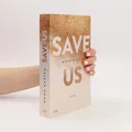 Save us  |  Mona Kasten