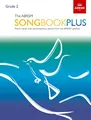 The ABRSM Songbook Plus, Grade 2: More classic and contemporary songs from the ABRSM syllabus (ABRSM Songbooks (ABRSM))