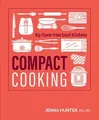 Compact Cooking: Big Flavor from Small Kitchens von Hunt... | Buch | Zustand gut