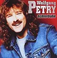 Achterbahn von Wolfgang Petry | CD | Zustand sehr gut