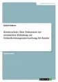 Kinderschutz. Eine Diskussion zur normierten Einladung zur Früherkennungsuntersu